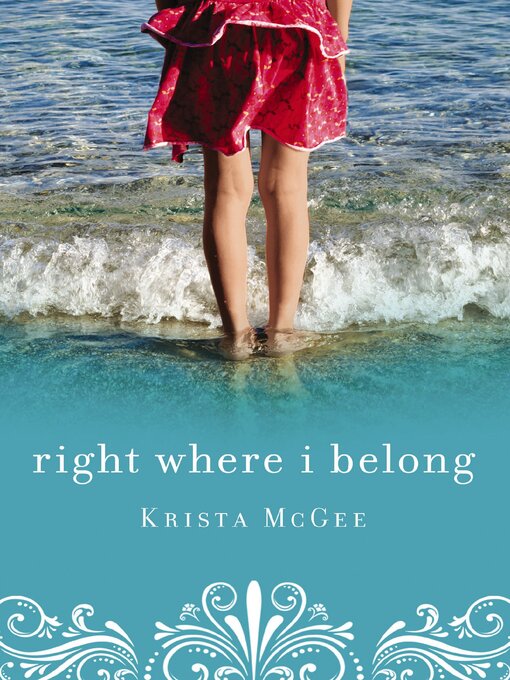 Title details for Right Where I Belong by Krista McGee - Available